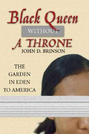 Black Queen Without a Throne de John D. Brinson