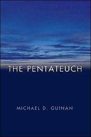 The Pentateuch de Michael D. Guinan