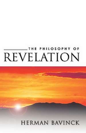 Philosophy of Revelation de Herman Bavinck