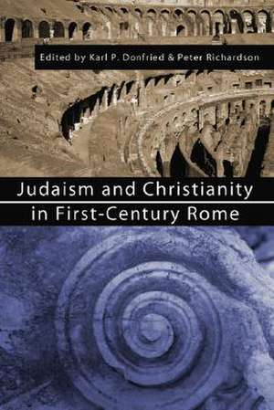 Judaism and Christianity in First-Century Rome de Karl P. Donfried