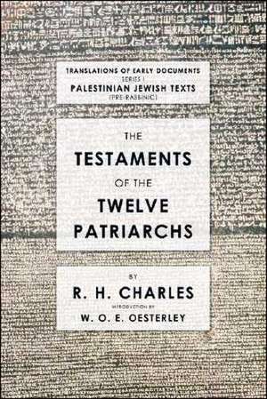 The Testaments of the Twelve Patriarchs de Robert Henry Charles