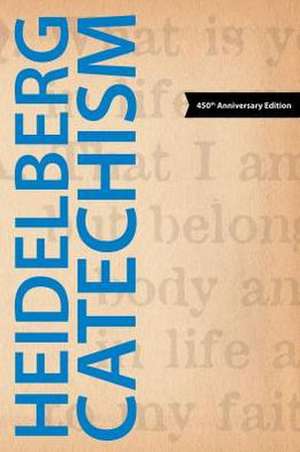 Heidelberg Catechism de Faith Alive Christian Resources