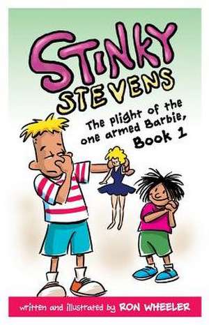 Stinky Stevens Book1 de Ronald E. Wheeler