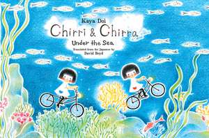 Chirri & Chirra, Under the Sea de Kaya Doi