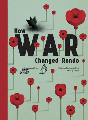 How War Changed Rondo de Oksana Lushchevska