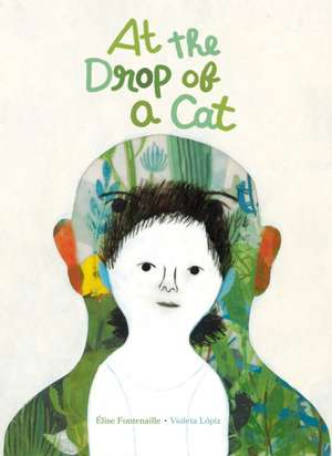 At the Drop of a Cat de Élise Fontenaille