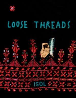 Loose Threads de Isol