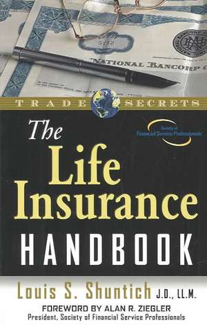 The Life Insurance Handbook de Louis S. Shuntich