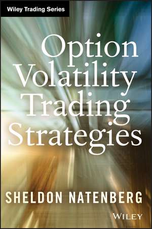 Option Volatility Trading Strategies de S Natenberg