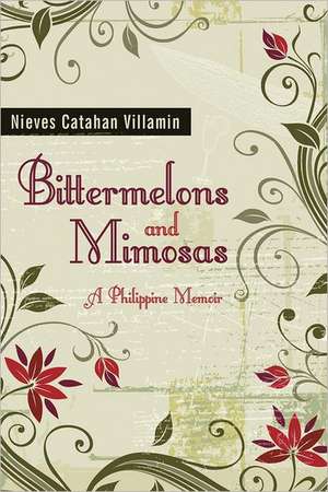 Bittermelons and Mimosas de Nieves Catahan Villamin