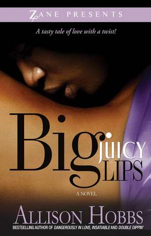 Big Juicy Lips de Allison Hobbs