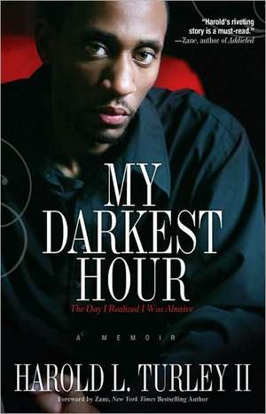 My Darkest Hour de Harold L. II Turley