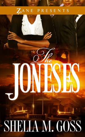 The Joneses de Shelia M. Goss