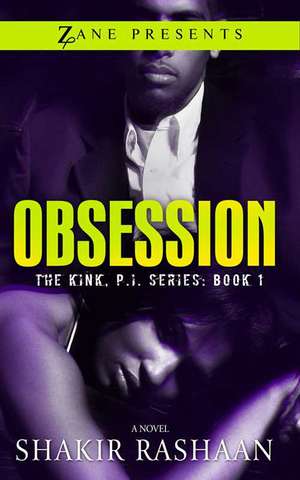 Obsession: The Kink, P.I. Series: Book One de Shakir Rashaan