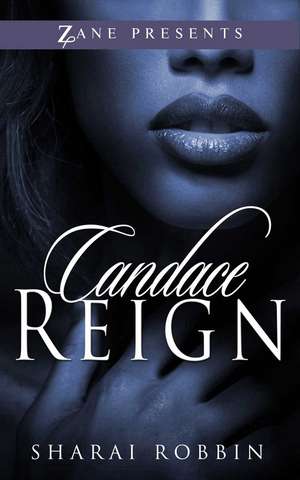 Candace Reign de Sharai Robbin