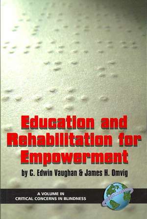 Education and Rehabilitation for Empowerment (Hc) de C. Edwin Vaughan