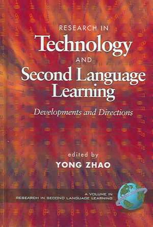 Research in Technology and Second Language Learning de Yong Zhoa