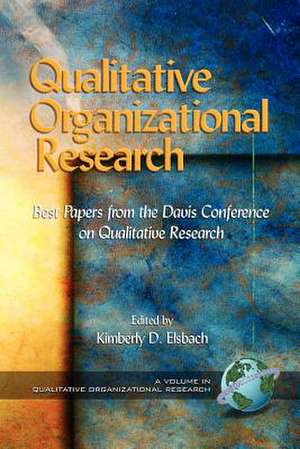 Qualitative Organizational Research de Kimberly D. Elsbach