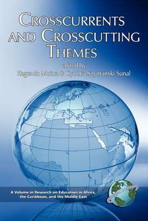 Crosscurrents and Crosscutting Themes (PB) de Kagendo Mutua