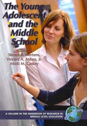 The Young Adolescent and the Middle School (PB) de Vincent A. Jr. Anfara