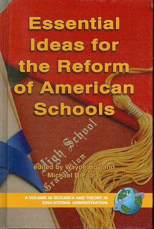 Essential Ideas for the Reform of American Schools (Hc) de Michael Dipaola