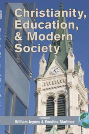 Christianity, Education and Modern Society (Hc) de William Jeynes