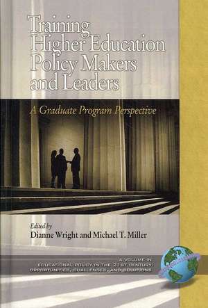 Training Higher Education Policy Makers and Leaders de Michael T. Miller