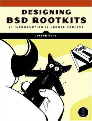 Designing Bsd Rootkits de Joseph Kong