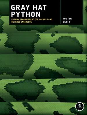 Gray Hat Python de Justin Seitz