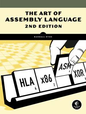 The Art of Assembly Language, 2nd Edition de Randall Hyde