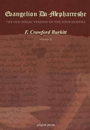 Evangelion Da-Mepharreshe, the Curetonian Version of the Four Gospels, with the Readings of the Sinai Palimpsest, and the Early Syriac Patristic Evide: A Feminist Jewish Look at the Bible, Midrash, and God de F. C. Burkitt