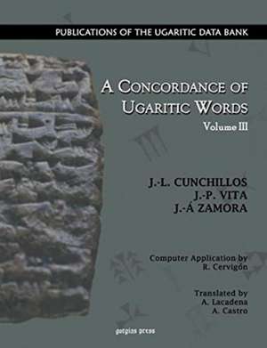 A Concordance of Ugaritic Words (vol 3) de J.-L. Cunchillos