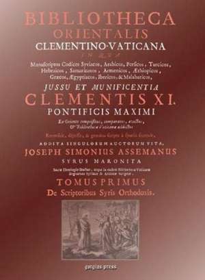 Assemani, J: Bibliotheca Orientalis Clementino-Vaticana (Vol