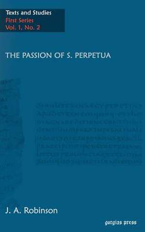 The Passion of S. Perpetua de J. A. Robinson