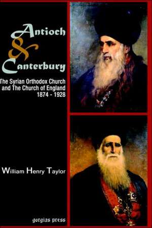 Antioch and Canterbury de William Taylor