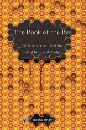 The Book of the Bee de Solomon of Akhlat