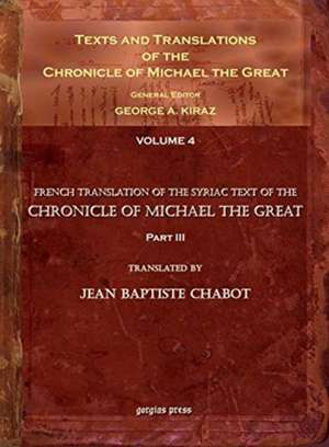 Chabot, J: Texts and Translations of the Chronicle of Michae de Jean-Baptiste Chabot