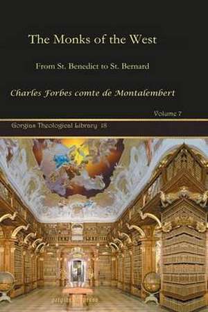 Montalembert, C: The Monks of the West (Vol 6) de Charles Forbes comte de Montalembert