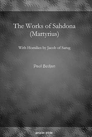 Bedjan, P: The Works of Sahdona (Martyrius)