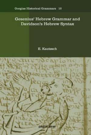 Kautzsch, E: Gesenius' Hebrew Grammar and Davidson's Hebrew de E. Kautzsch