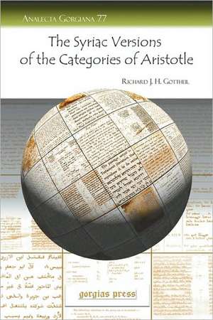 The Syriac Versions of the Categories of Aristotle de Richard Gottheil