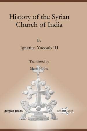 History of the Syrian Church of India de Ignatius Yacoub