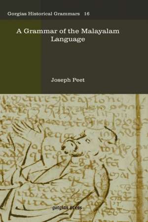 A Grammar of the Malayalam Language de Joseph Peet