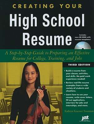 Creating Your High School Resume de Kathryn Kraemer Troutman