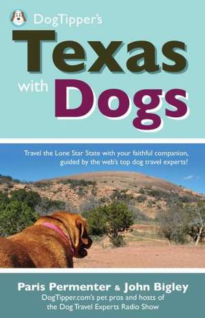 Dogtipper's Texas with Dogs de Paris Permenter