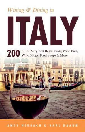 Wining & Dining in Italy de Andy Herbach