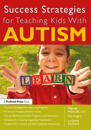 Success Strategies for Teaching Kids With Autism de Wendy Ashcroft