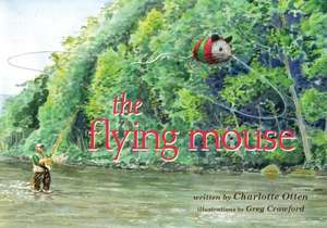 The Flying Mouse de Charlotte Otten