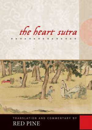 The Heart Sutra de Red Pine