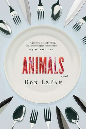 Animals: A Novel de Don Lepan